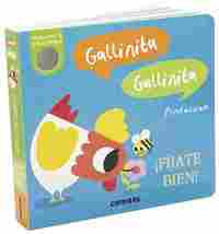 GALLINITA, GALLINITA. ¡FÍJATE BIEN!
