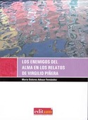 LOS ENEMIGOS DEL ALMA EN LOS RELATOS DE VIRGILIO PIÑERA