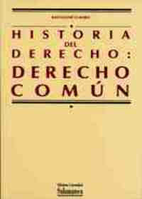 HISTORIA DEL DERECHO: DERECHO COMUN