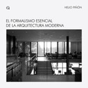 FORMALISMO ESENCIAL ARQUITECTURA MODERNA, EL