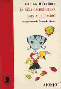 NIÑA  CALENDULERA, LA. DON ABECEDARIO