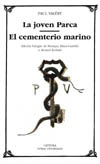 LA JOVEN PARCA. EL CEMENTERIO MARINO (BILINGÜE)