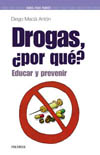 DROGAS, ¿POR QUE? EDUCAR Y PREVENIR