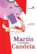 MARTIN Y LA PIRATA CANDELA. BILINGUE (CASTELLANO-INGLES)