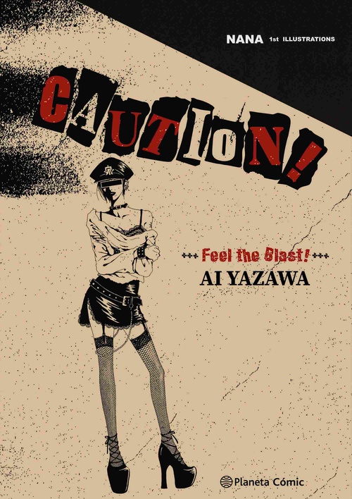 NANA 1ST ILLUSTRATIONS. CAUTION! FEEL THE BLAST!