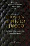 FILOSOFIA DE HIELO Y FUEGO. LAS CLAVES PARA COMPRENDER JUEGO DE TRONOS