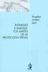 INTIMIDAD E IMAGEN LOS LIMITES PROTECCION PENAL