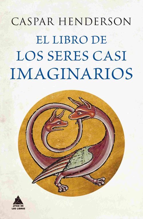 EL LIBRO DE LOS SERES CASI IMAGINARIOS.