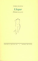 LLEGAR (POEMAS 2005 - 2006)