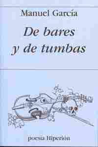 DE BARES Y TUMBAS