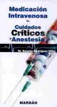 MEDICACION INTRAVENOSA EN CUIDADOS CRITICOS Y ANESTESIA