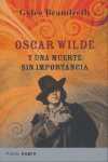 OSCAR WILDE Y UNA MUERTE SIN IMPORTANCIA