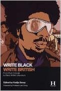 WRITE BLACK, WRITE BRITISH: FROM POST COLONIAL TO BLACK BRITISH LITERATURE (TAPA BLANDA)