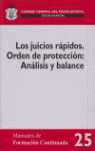 JUICIOS RAPIDOS. ORDEN DE PROTECCION: ANALISIS Y BALANCE