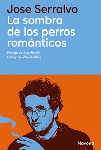 ROBERTO BOLAÑO.SOMBRA DE LOS PERROR ROMANTICOS