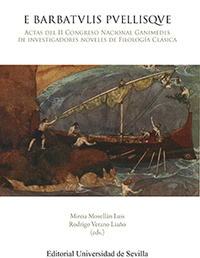 E BARBATVLIS PVELLISQVE. ACTAS II CONGRESO GANIMEDES INSTIGADORES NOVELES FILOLOGIA CLASICA