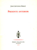 PRESENTE ANTERIOR. (PREMIO VILLA DE COX 2006)