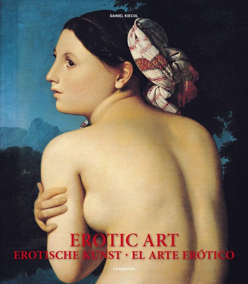 EROTIC ART. EROTISCHE KUNST / EL ARTE EROTICO
