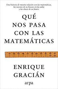 QUÉ NOS PASA CON LAS MATEMÁTICAS