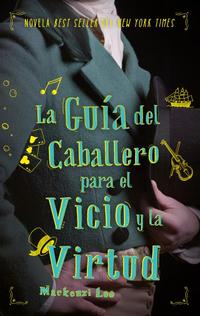 LA GUÍA DEL CABALLERO PARA EL VÍCIO Y LA VIRTUD