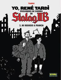 YO, RENÉ TARDI. PRISIONERO DE GUERRA EN STALAG IIB. 2. MI REGRESO A FRANCIA