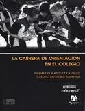 CD. LA CARRERA DE ORIENTACIÓN EN EL COLEGIO