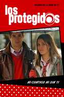 PROTEGIDOS, LOS. NI CONTIGO NI SIN TI