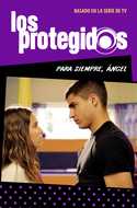 PROTEGIDOS, LOS. PARA SIEMPRE, ANGEL