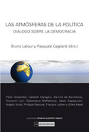 ATMOSFERAS DE LA POLITICA LAS.DIALOGO SOBRE LA DEMOCRACIA