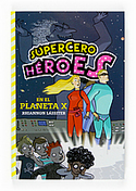 SUPERCERO HEROES EN EL PLANETA X