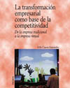 TRANSFORMACION EMPRESARIAL COMO BASE DE LA COMPETITIVIDAD, LA