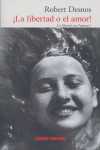LIBERTAD O EL AMOR,LA