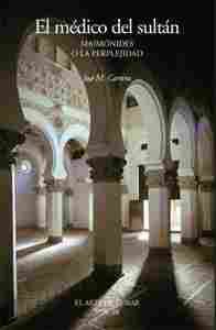 MEDICO DEL SULTAN, EL                                                           MAIMONIDES O LA PERP
