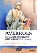 AVERROES EL SABIO CORDOBES QUE ILUMINO EUROPA