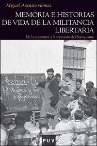 MEMORIA E HISTORIAS DE VIDA DE LA MILITANCIA LIBERTARIA