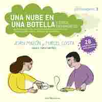 UNA NUBE EN UNA BOTELLA Y OTROS EXPERIMENTOS