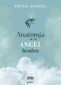 ANATOMÍA DE UN ÁNGEL HEMBRA