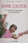 ENTRE LOS DOS. EDUCACION COMPARTIDA TRAS LA SEPARACION