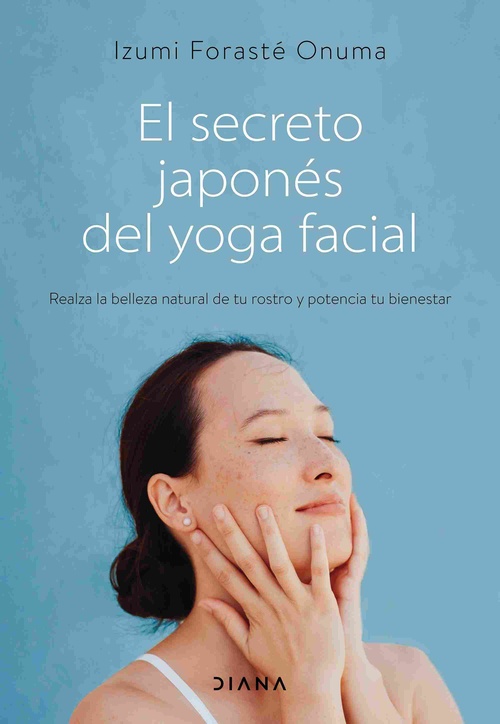 EL SECRETO JAPONÉS DEL YOGA FACIAL