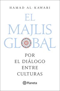 EL MAJLIS GLOBAL. POR EL DIÁLOGO ENTRE CULTURAS