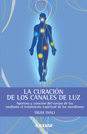 LA CURACION DE LOS CANALES DE LUZ