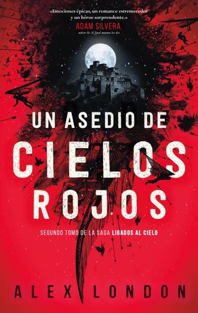UN ASEDIO DE CIELOS ROJOS. LIGADOS AL CIELO, 2