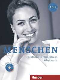 A2.2. MENSCHEN. DEUTSCH ALS FREMDSPRACHE: ARBEITSBUCH (+ AUDIO- CD)