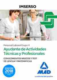 IMSERSO. AYUDANTES ACTIVIDADES TÉCNICAS Y PROFESIONALES. GRUPO V. LENGUA Y MATEMATICAS