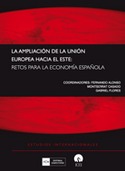 AMPLIACION DE LA UNION EUROPEA HACIA EL ESTE: RETOS PARA LA ECONOMIA E