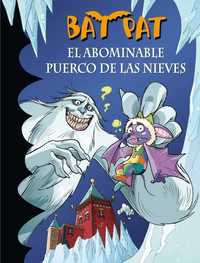 20. EL ABOMINABLE PUERCO DE LAS NIEVES. BAT PAT