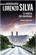 LA MARCA DEL MERIDIANO. SERIE BEVILACQUA Y CHAMORRO. PREMIO PLANETA 2012 *