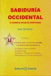 I. SABIDURIA OCCIDENTAL O CIENCIA OCULTA CRISTIANA
