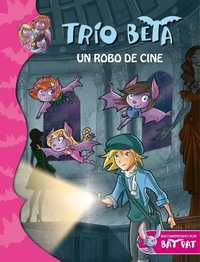 4. UN ROBO DE CINE. TRIO BETA