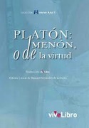 PLATON, MENON, O DE LA VIRTUD